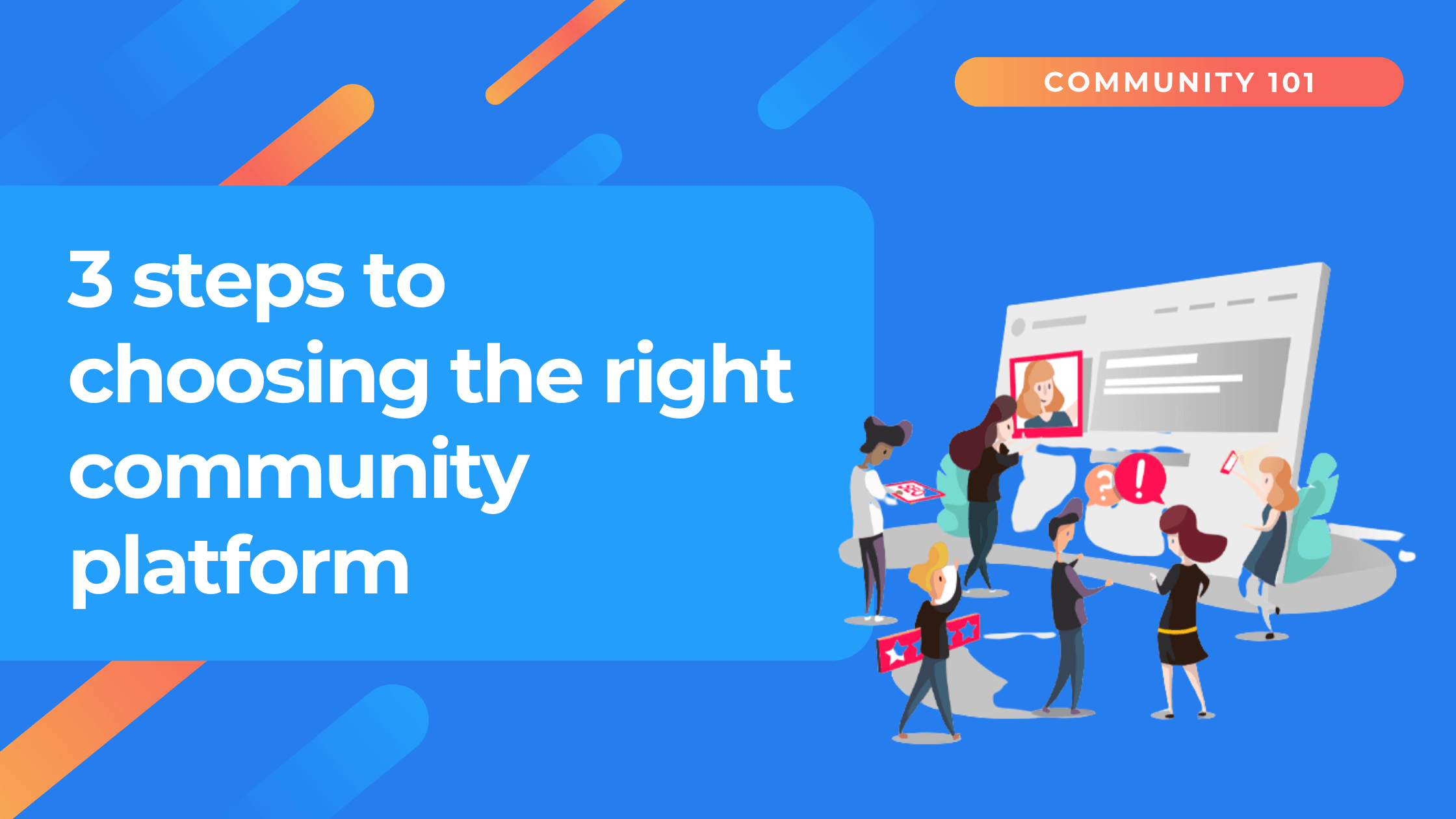 Community building 101 - choosing the right platform